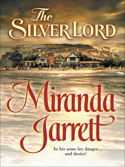 Title details for The Silver Lord by Miranda Jarrett - Available